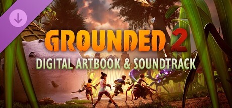 Grounded 2 Digital Artbook & Soundtrack banner image