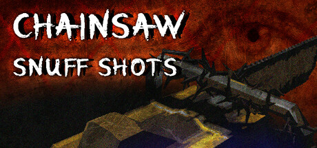 Chainsaw Snuff Shots cover art