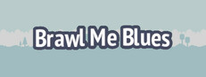 Brawl Me Blues