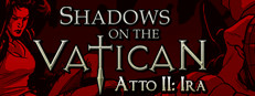 Shadows on the Vatican - Act II: Wrath