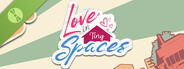 Love In Tiny Spaces Demo