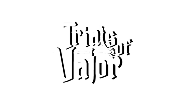 Trials of Valor