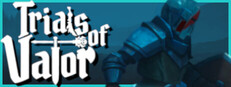Trials of Valor