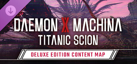 Daemon X Machina: Titanic Scion - Deluxe Edition Content Map cover art