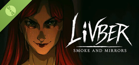 Livber: Smoke and Mirrors Demo