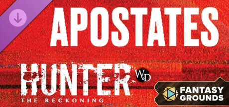 Fantasy Grounds - Hunter: The Reckoning - Apostates