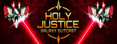 Holy Justice: Galaxy Outcast game capsule image