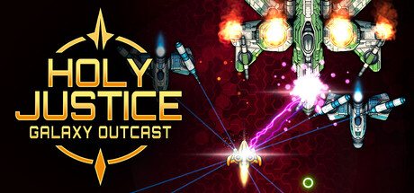 Holy Justice: Galaxy Outcast