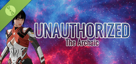 The Archaic: UNAUTHORIZED Demo