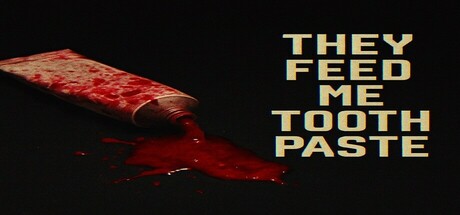 They Feed Me Toothpaste cover art
