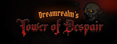 Dreamrealm's Tower of Despair