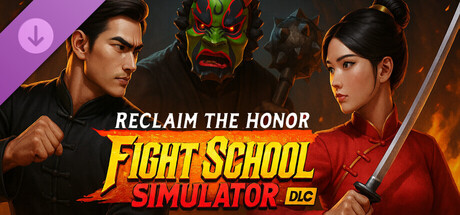 Fight School Simulator - Reclaim the Honor