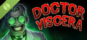 DOCTOR VISCERA Demo