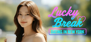 Lucky Break: Dating in New York