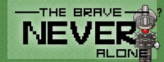 The Brave Never Alone Banner