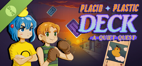 Placid Plastic Deck - A Quiet Quest Demo