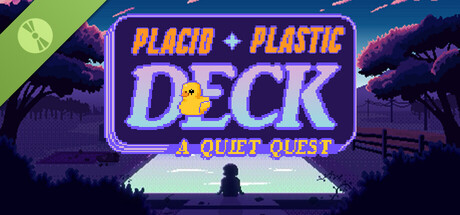 Placid Plastic Deck - A Quiet Quest Demo banner image