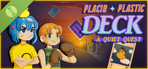 Placid Plastic Deck - A Quiet Quest Demo