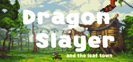 Dragon Slayer and The Leaf Town cover art