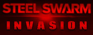 Steel Swarm: INVASION