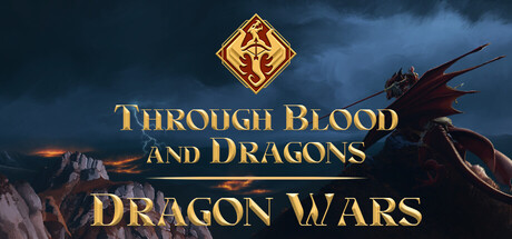 Through Blood and Dragons - Dragon Wars.
