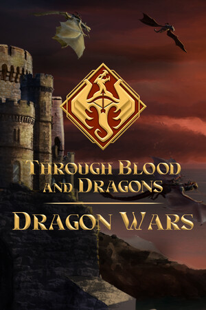 Through Blood and Dragons: Dragon Wars cover art