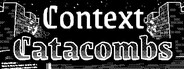Context Catacombs