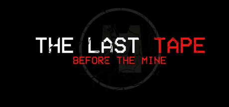 The Last Tape: Before The Mine cover art