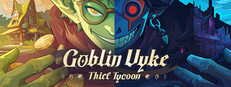 Goblin Vyke: The Thief Tycoon