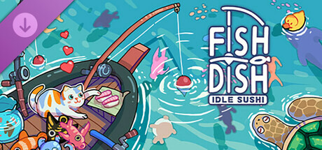 Fish to Dish: Idle Sushi Supporter Pack