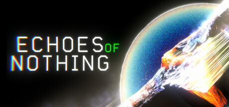 Echoes of Nothing