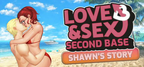 Love and Sex: Second Base - Shawn's story cover art