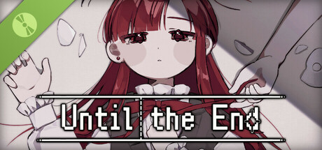 Until the End Demo