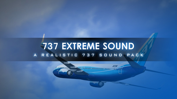 FSX: Steam Edition - 737 Extreme Sound Add-On