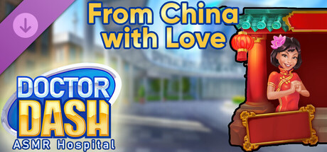 doctor dash asmr hospital - from china with love vertical card thumbnail