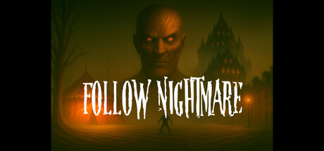 Follow Nightmare