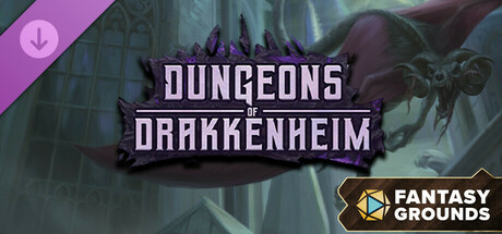 Fantasy Grounds - Dungeons of Drakkenheim Header Image