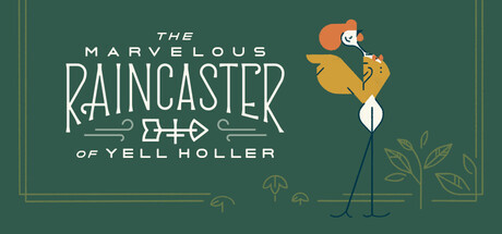 The Marvelous Raincaster of Yell Holler — Steam game cover