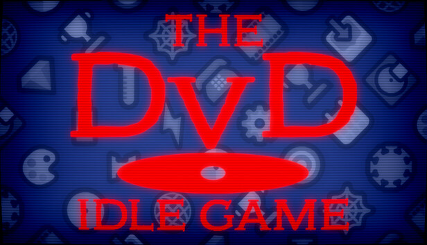 The DvD idle game