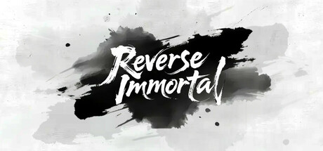 Reverse Immortal