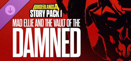 Borderlands 4 - Story Pack 1: Mad Ellie and the Vault of the Damned