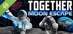 Together: Moon Escape DEMO