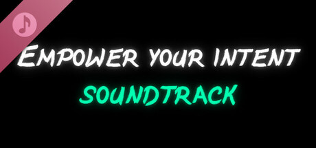 Empower Your Intent Soundtrack