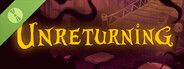 UNRETURNING Demo