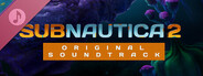 Subnautica 2 Original Soundtrack