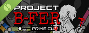 Project B-FER: Prime Cut Demo