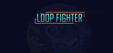 Loop Fighter