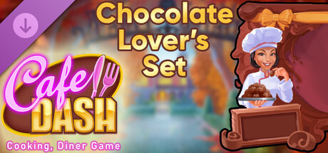 Cafe Dash: Cooking, Diner Game - Chocolate Lover’s Set cover art