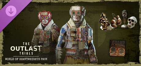 The Outlast Trials - World of Heavyweights Pack banner image