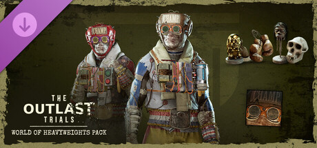 The Outlast Trials - World of Heavyweights Pack